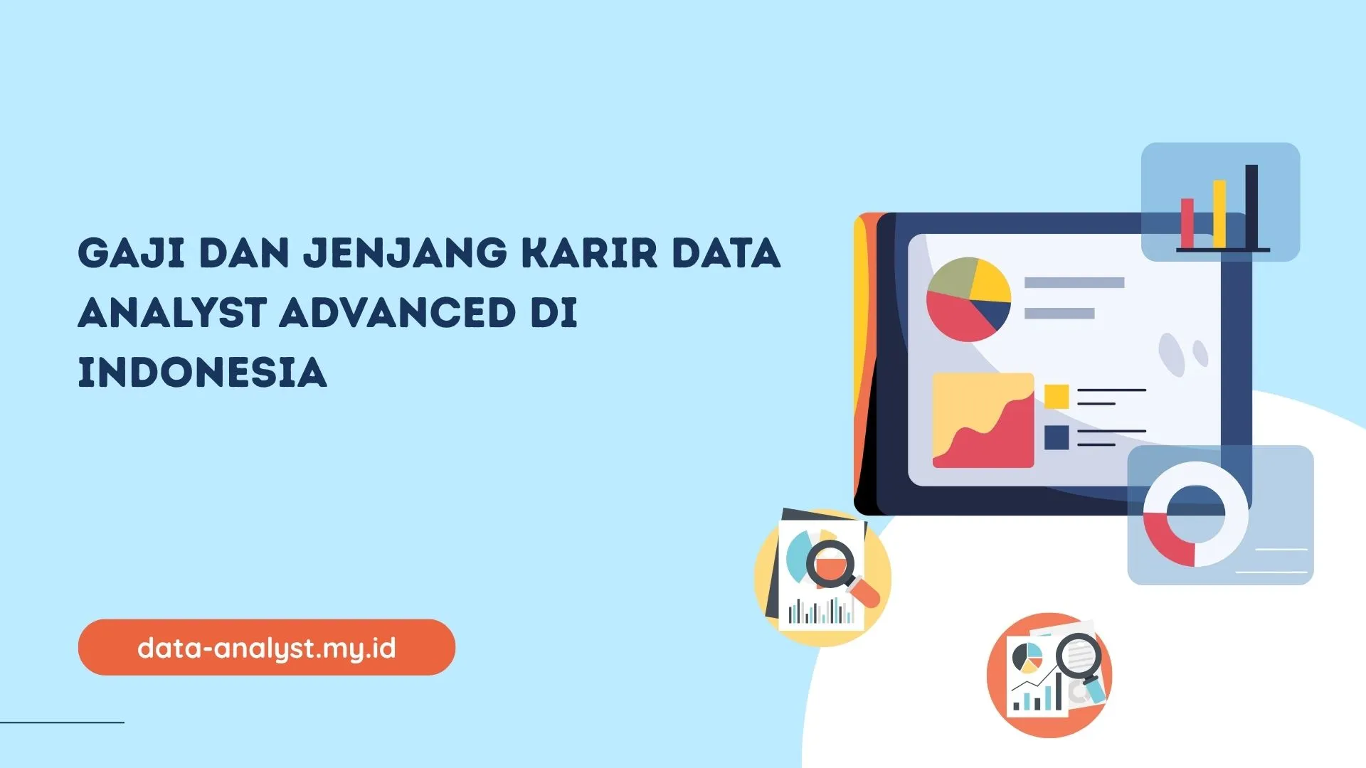 PELATIHAN GAJI DAN JENJANG KARIR DATA ANALYST ADVANCED DI INDONESIA JAKARTA