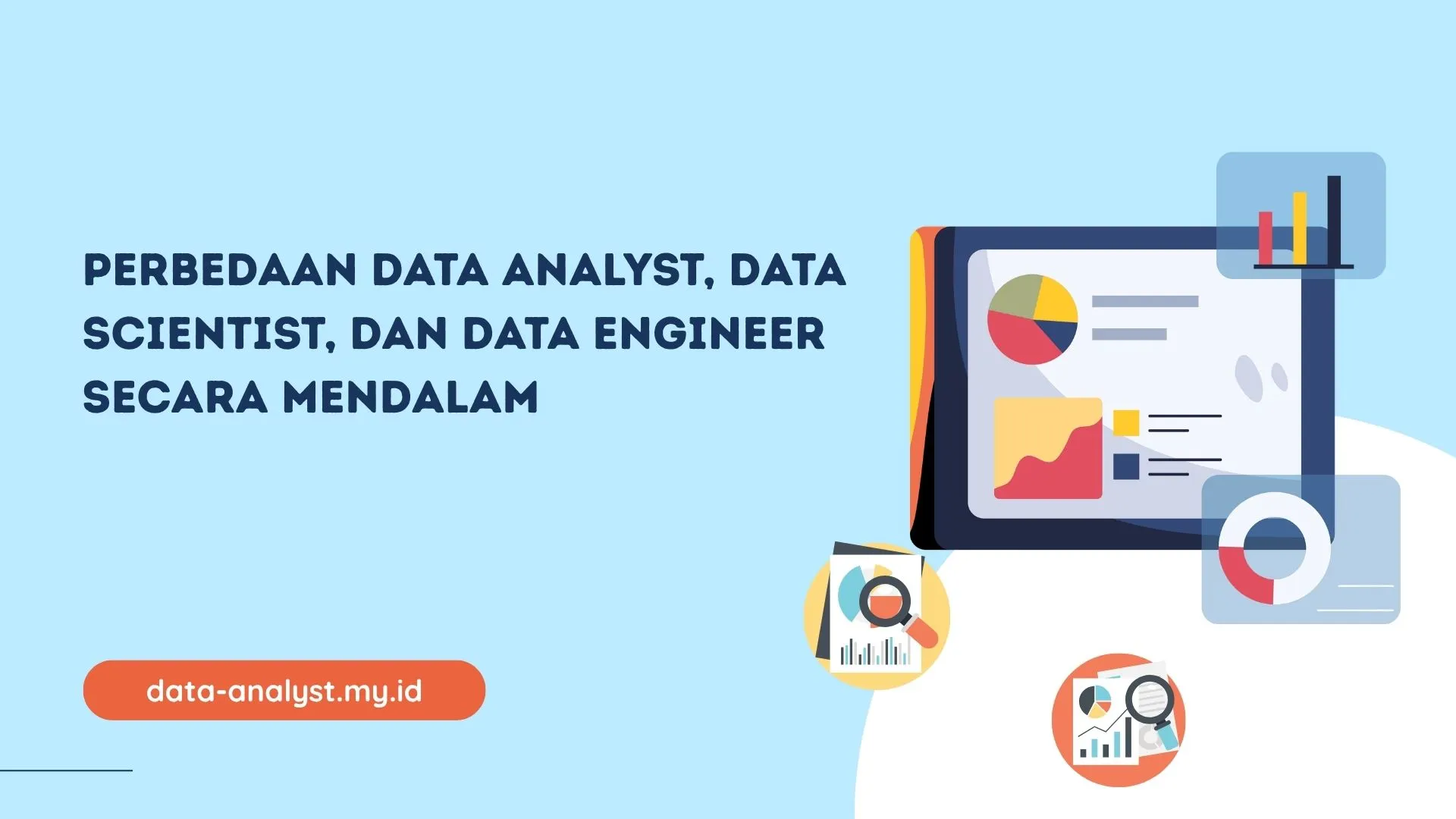 PELATIHAN PERBEDAAN DATA ANALYST, DATA SCIENTIST, DAN DATA ENGINEER SECARA MENDALAM JAKARTA