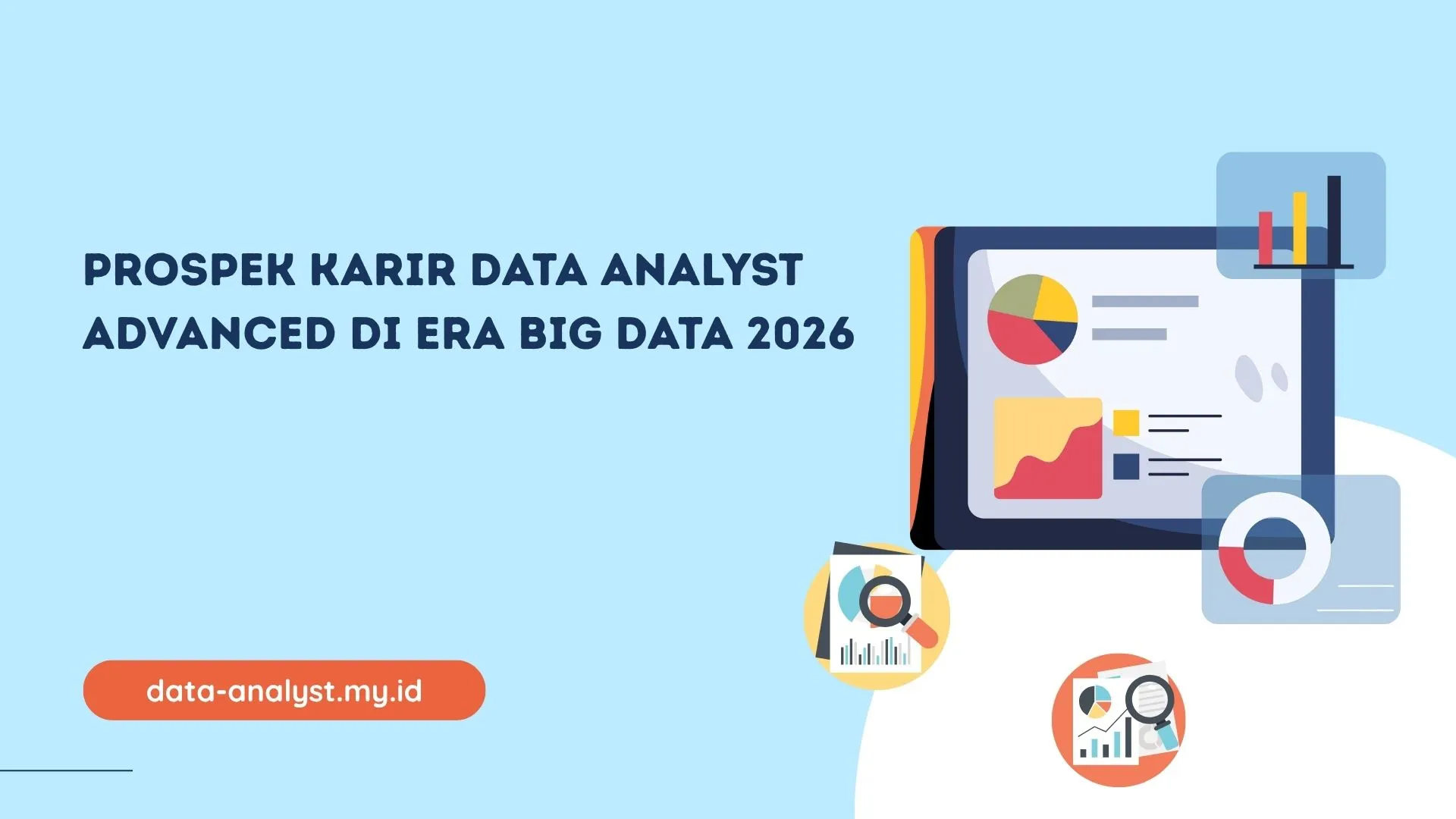 PELATIHAN PROSPEK KARIR DATA ANALYST ADVANCED DI ERA BIG DATA 2026 JAKARTA